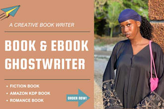 be your book and ebook ghostwriter fiction ghostwriter romance ghost book writer