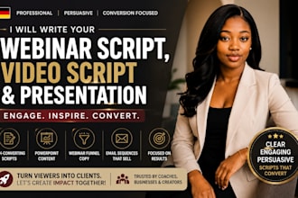 write a high converting webinar script, video script, or powerpoint presentation