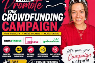 promote your kickstarter gofundme indiegogo crowdfunding campaign to success