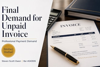 draft a final demand letter for your unpaid invoice as a US attorney