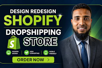 build shopify dropshipping store, design or redesign shopify store