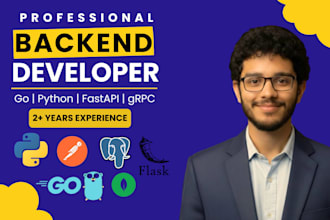 develop high performance backend apis in python and go