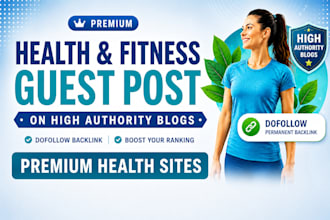 publish high quality health guest posts on premium health sites