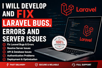 develop and fix laravel bugs, errors, and server issues