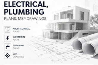 draw your architectural, electrical, plumbing plans, mep drawings