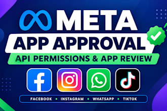 meta app approval, fb, ig, whatsapp, titkok app review and api, graph permission