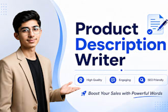 write high quality product descriptions for your products