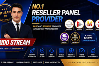 provide unlimited strong8k reseller panel, mega ott, trex, lion ott, crystal