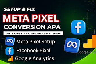setup or fix meta pixel facebook conversion api, google analytics, tag manager