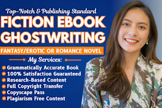 ghostwrite memoir book, ghostwrite fantasy and be your spicy romance ghostwriter