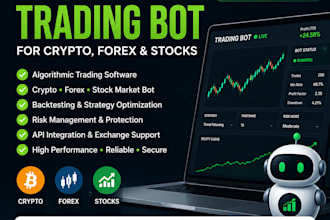 develop a custom trading bot for crypto, forex and stocks