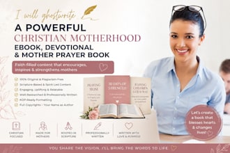 ghostwrite a powerful christian motherhood ebook, devotional, mother prayer book