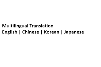 translate english to chinese, korean, japanese