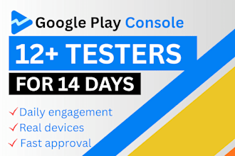 provide 12 testers closed testing 20 testers mobile app testing 12 testers