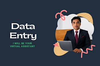 be your personal virtual assistant for data entry