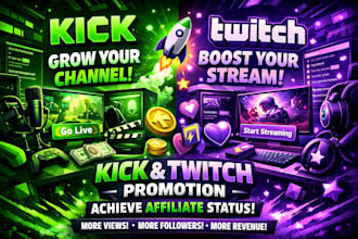 promote kick and twitch channels to grow engagement,achieve affiliate status