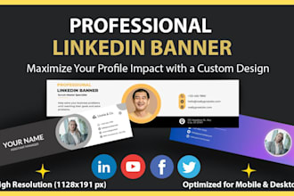 design a professional linkedin banner and custom header for your profile