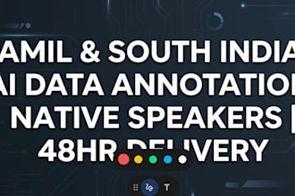 provide tamil and south indian language data annotation for ai training