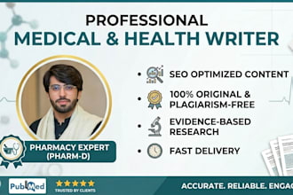 write professional medical articles and health blogs