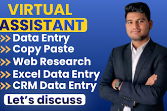 do accurate data entry, web research, CRM data entry and copy paste