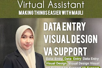 do data entry, visual design, and VA support
