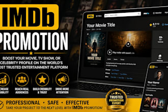 boost and promote your imdb page, movie with organic marketing plan