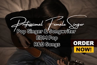 be your female topline pop singer edm singer or edm vocals recreate pop songs