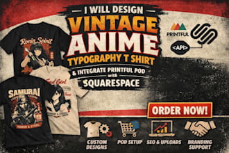 printful squarespace pod integration api typography vintage anime t shirt design