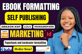 do ebook formatting, book publishing for amazon kdp and ingramspark, lulu