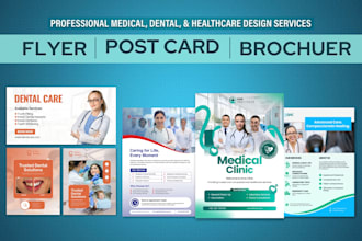 do professional medical, dental, healthcare flyer, brochure, social media posts