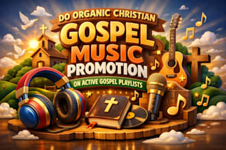 do organic christian gospel music promotion on active gospel playlists