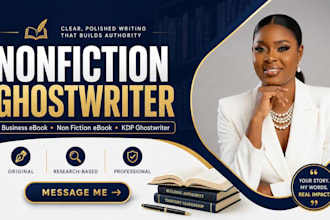 be your nonfiction ghostwriter, business and selfhelp ebooks