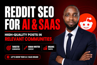 make hq reddit seo post on relevant community to promote ai, saas app or website