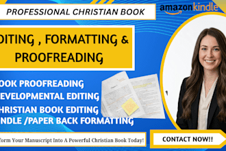 professionally copy edit, format and proofread your faith based book for publish