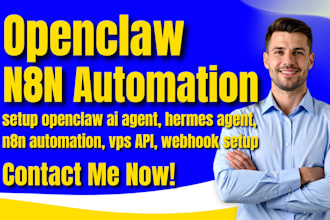 setup openclaw ai agent, hermes agent, n8n automation, vps API, webhook setup