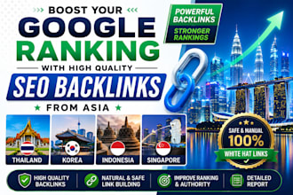 build seo backlinks from thailand, korea, indonesia and singapore
