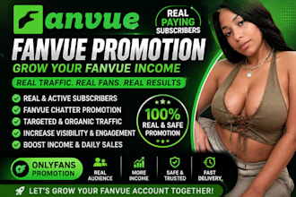 grow income with real paying fanvue subscriber  fanvue chatter onlyfan promotion