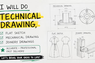 do technical drawing, flat sketch, mechanical drawing and joinery drawings
