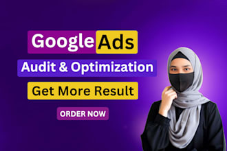 do audit and optimize google ads adwords PPC campaigns