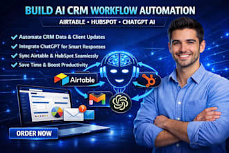 build ai CRM workflow automation with airtable, hubspot and chatgpt ai