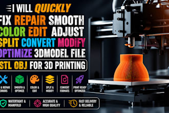 fix repair smooth color edit convert modify 3dmodel file stl obj for 3d printing
