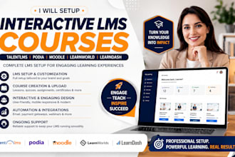 setup interactive lms courses on talentlms, podia, moodle, learnworld, learndash