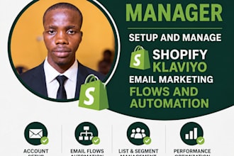 be klaviyo manager and setup and manage your shopify klaviyo email marketing