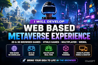 develop web based metaverse experience, create 2d 3d browser game, html5 game