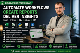 automate workflows using excel, python, sql and alteryx