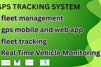 create trucking dispatch, fleet tracking, gps mobile and web apps