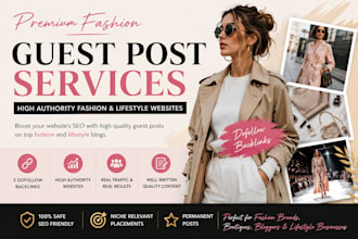 give fashion, lifestyle guest posts with dofollow backlinks