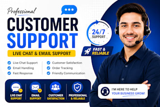 provide  customer service and live chat support