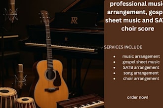 create professional music arrangement, gospel sheet music and satb choir score