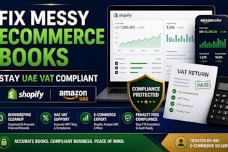 fix messy ecommerce bookkeeping and stay fta compliant with uae vat support
